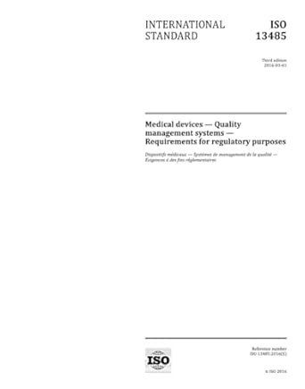 ISO 13485:2016 Third Edition: Medical devices - Quality