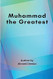 Muhammad the Greatest