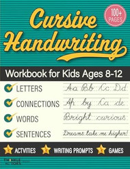 Cursive Handwriting Workbook for Kids Ages 8-12