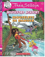 Thea Stilton's Mouseford Academy #3