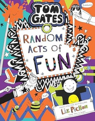 Tom Gates #19: Random Acts of Fun