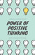 The Power of Positive Thinking