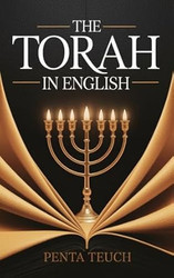 The Torah in English - Bible Large Print by Penta Teuch