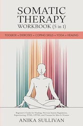 Somatic Therapy Workbook