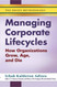 Managing Corporate Lifecycles - Volume 1 Managing Corporate Lifecycles - Volume 1