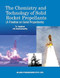The Chemistry and Technology of Solid Rocket Propellants: