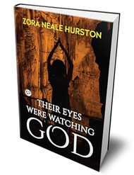Their Eyes Were Watching God