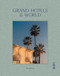Grand Hotels of the World