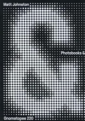 Photobooks &: A Critical Companion to the Contemporary Medium