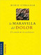 Maravilla del dolor La