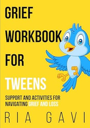 Grief Workbook for Tweens