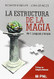 La Estructura De La Magia