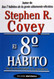 El octavo habito (Spanish Edition)