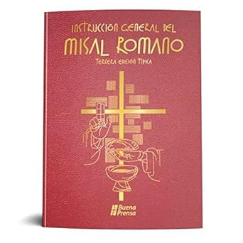 INSTRUCCION GENERAL DEL MISAL ROMANO. [TERCERA EDICION TIPICA].
