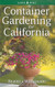 Container Gardening for California Container Gardening for California