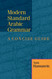 Modern Standard Arabic Grammar: A Concise Guide Modern Standard Arabic Grammar: A Concise Guide
