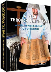 A YEAR THROUGH THE TORAH - A WEEK-BY-WEEK JOURNEY FOR CHRISTIANS