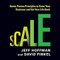 Scale: Seven Proven Principles to Grow Your Business and