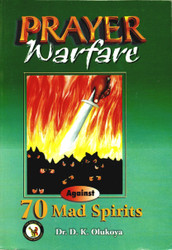 Prayer Warfare Against 70 Mad Spirits