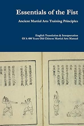 Essentials of the Fist - Ancient Martial Arts Training Principles