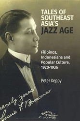 Tales of Southeast Asia's Jazz Age