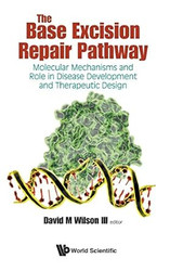 BASE EXCISION REPAIR PATHWAY THE