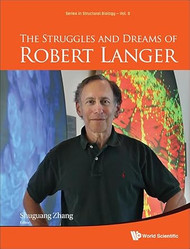 Struggles And Dreams of Robert Langer the