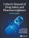 Cobert's Manual of Drug Safety and Pharmacovigilance: 4th Edition