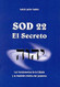 Sod 22 El Secreto