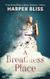A Breathless Place