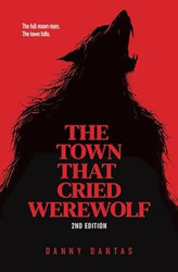 The Town That Cried Werewolf