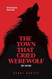 The Town That Cried Werewolf