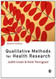 Qualitative Methods For Health Research