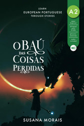 O ba das coisas perdidas: Learn European Portuguese through stories