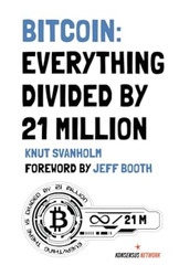 Bitcoin: Everything divided by 21 million