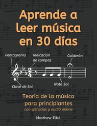 Aprende a Leer Musica en 30 Dias