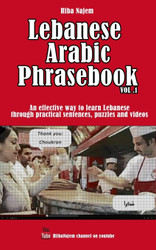 Lebanese Arabic Phrasebook Vol. 1