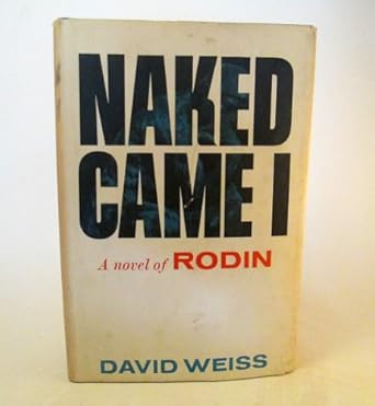 NAKED CAME I A NOVEL OF ROBIN