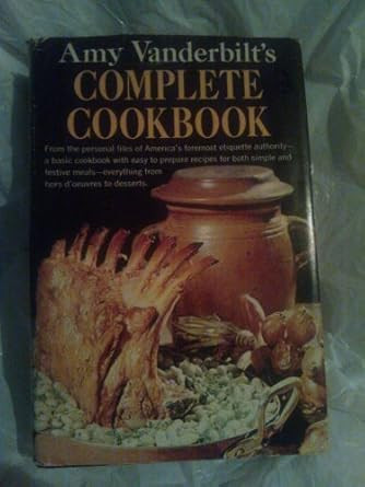 Amy Vanderbilt's Complete Cookbook