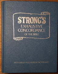 Strong's Exhaustive Concordance with Greek and Hebrew Dictionary