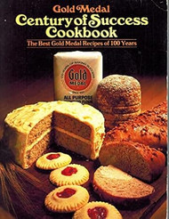 Gold Medal Century of Success Cookbook