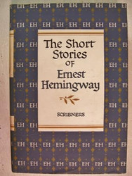 THE SHORT STORIES OF ERNEST HEMINGWAY