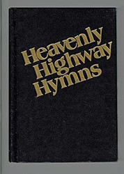 Heavenly Highway Hymns