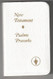 NEW TESTAMENT: PSALMS PROVERBS