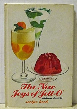 The New Joys of Jell-O Recipe Book