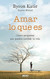 Amar lo que es