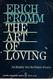 Erich Fromm The Art of Loving