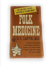 Vintage 1958 Copyright D C Jarvis Folk Medicine Twentieth