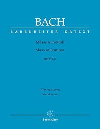 Bach: Mass in B Minor BWV 232