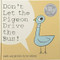 Don't Let the Pigeon Drive the Bus